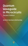 Quantum Waveguide in Microcircuits (Second Edition)