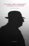 Erinnern oder vergessen?
