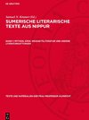 Sumerische literarische Texte aus Nippur, Band 1, Mythen, Epen, Weisheitsliteratur und andere Literaturgattungen