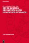 Reproduktion der natürlichen Umweltbedingungen