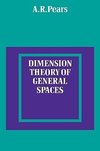 Dimension Theory of General Spaces