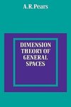Dimension Theory of General Spaces
