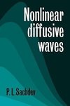 Nonlinear Diffusive Waves