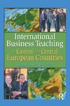 International Business Teaching in Eastern and Central European Countries