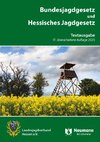 Bundesjagdgesetz und Hessisches Jagdgesetz