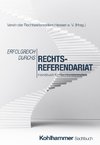 Erfolgreich durchs Rechtsreferendariat