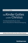 Die Kinder Gottes und ihr Christus