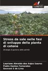 Stress da sale nelle fasi di sviluppo della pianta di cotone