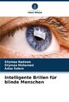 Intelligente Brillen für blinde Menschen
