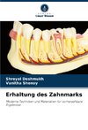 Erhaltung des Zahnmarks