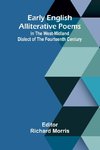 Early English Alliterative Poems; In The West-Midland Dialect Of The Fourteenth Century