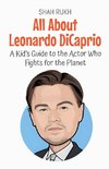 All About Leonardo DiCaprio