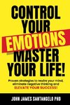 Control Your Emotions, Master Your Life!