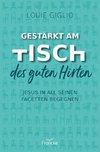 Gestärkt am Tisch des guten Hirten