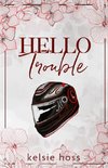 Hello Trouble
