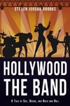 Hollywood, The Band