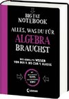 Big Fat Notebook - Alles, was du für Algebra brauchst