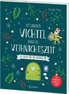 Mit unserem Wichtel durch die Weihnachtszeit