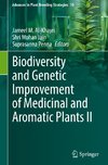 Biodiversity and Genetic Improvement of Medicinal and Aromatic Plants II