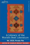 A Library of the World's Best Literature - Ancient and Modern - Vol.XXIX (Forty-Five Volumes); Pereda-Poe
