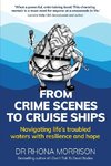 From Crime Scenes to Cruise Ships