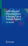 Controlling and Preventing Errors in Nursing Care of Pediatric Patients
