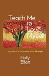 Teach Me to Love Myself