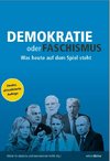 Demokratie oder Faschismus