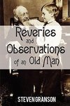 Reveries and Observations of an Old Man