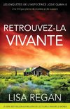 Retrouvez-la vivante