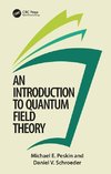 An Introduction To Quantum Field Theory