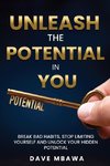 Unleash The Potential In You