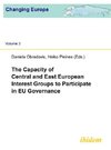 The Capacity of Central and East European Interest Groups to Participate in EU Governance.
