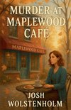 Murder at Maplewood Café