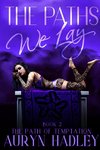 The Paths We Lay