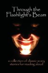 Through the Flashlight's Beam