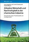 Zirkuläre Wirtschaft und Nachhaltigkeit in der chemischen Industrie