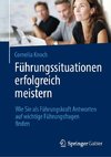 Führungssituationen erfolgreich meistern