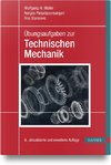 Übungsaufgaben zur Technischen Mechanik