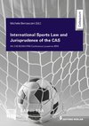 International Sports Law and Jurisprudence of the CAS