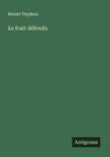 Le fruit défendu