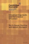 Unrealized Arguments and the Grammar of Context