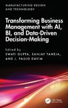 Transforming Business Management with AI, BI, and Data-Driven Decision-Making