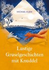 Lustige Gruselgeschichten mit Knuddel