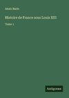 Histoire de France sous Louis XIII