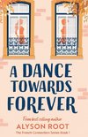 A Dance Towards Forever