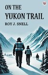On The Yukon Trail