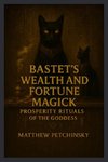 Bastet's Wealth and Fortune Magick