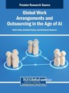 Global Work Arrangements and Outsourcing in the Age of AI
