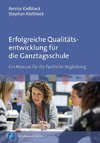 Erfolgreiche Qualitätsentwicklung für die Ganztagsschule